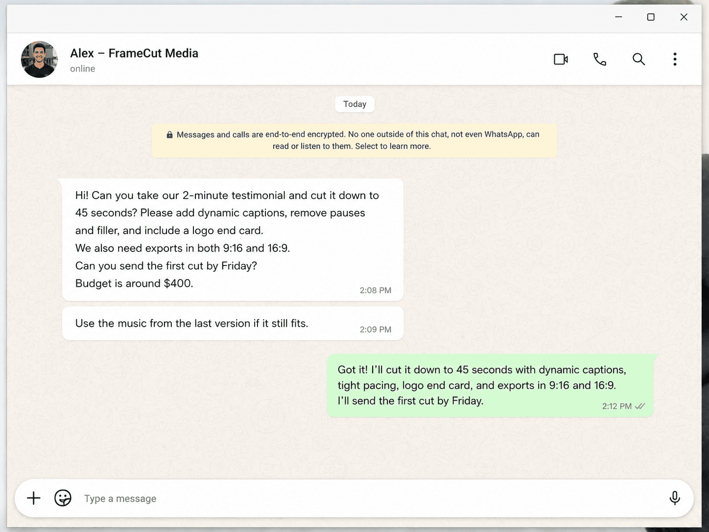 Video editing client WhatsApp request containing a shorter testimonial cut, caption and pacing changes, logo end card, aspect-ratio exports, music guidance, deadline, and budget.
